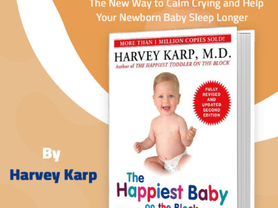The-Happiest-Baby أسعد طفل في الحي: الطريقة الجديدة لتهدئة بكاء الرضيع The Happiest Baby on the Block – Harvey Karp