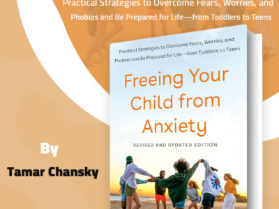 تحرير طفلك من القلق: استراتيجيات عملية للتغلب على المخاوف والقلق والرهاب والاستعداد للحياة — من الطفولة المبكرة إلى المراهقة Freeing Your Child from Anxiety