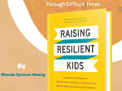 تربية أطفال مرنين نفسيًا: 8 مبادئ لمساندة الأطفال خلال الأوقات الصعبة Raising Resilient Kids